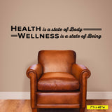 Health is a state of body. Wellness is a state of being, Wall Decal, 0133, Chiropractor Wall Lettering