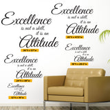 Excellence Is Not A Skill, It Is A Attitude. Wall Decal, 0156, Motivational Quotes, Wall Lettering
