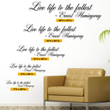 Live life to the fullest. Ernest Hemingway, Wall Decal, 0159