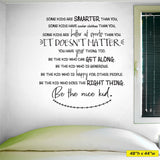 Be The Nice Kid Wall Decal, 0464, It Doesn't Matter, School Wall Sticker, Teacher Wall Art