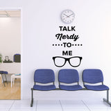 Talk nerdy to me - optometrist office wall art
