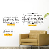 Live Every Moment, Laugh Every Day, Wall Decal, 0030, Wall Lettering, Wall Sticker, Love Beyond Words