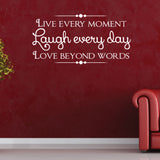 Live Every Moment, Laugh Every Day, Wall Decal, 0030, Wall Lettering, Wall Sticker, Love Beyond Words