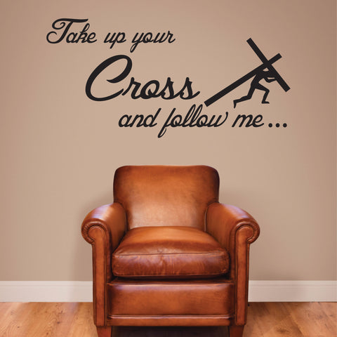 Take Up Your Cross and Follow Me Wall Decal, 0062, Matthew 16:24-26 ESV, bible verse decal, cross decal, christian wall decal