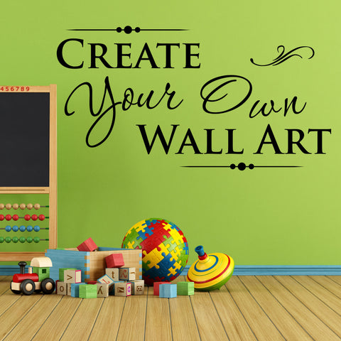 Create Your Own Custom Wall Quote, 0083, Wall Decal, Wall Lettering