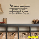 You Never Know how far reaching something you think, say or do Will Affect, BJ Palmer, 0137, Chiropractor Wall Decal