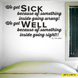 We get sick inside, going wrong, well inside going right., 0211, BJ Palmer, Chiropractor Wall Decal