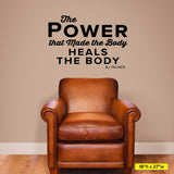The power that made the body heals the body, BJ Palmer, 0213, Chiropractic Wall Decal