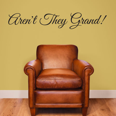 Aren't They Grand! Wall decal