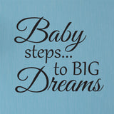 Baby steps... to Big Dreams wall decal