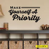 Make Yourself A Priority, 0324, Chiropractic Office, Wall Decal, Wall Lettering