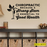 Chiropractic Because A Strong Stem Is Essential to Good Health, 0329, Chiropractic Office Wall Graphics