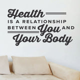 Health Is A Relationship Between You And Your Body, 0330, Wall Decal, Chiropractic Wall Lettering
