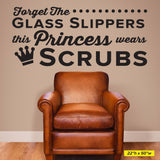 Princess Wears Scrubs, Wall Decal, 0334, Dental Office Wall Lettering