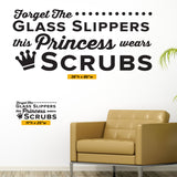 Princess Wears Scrubs, Wall Decal, 0334, Dental Office Wall Lettering