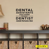 Dental Assistants were created because Dentist need heroes too, Wall Decals, 0349, Dental Office Wall Decal