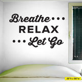 Breathe RELAX Let Go, 0400, Chiropractic Wall Decal, Massage, Wall Lettering