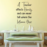 A Teacher affects eternity - 0472 - Classroom Decor - Wall Decor - Back to school - Classroom Decal