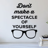 Don't make a spectacle of yourself - eye doctor wall decal