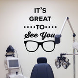 It's great to see you - optometrist office wall art