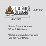 Little Shits On Board Sticker, Bumper Sticker, 3.45"h x 8.5"w - 0682