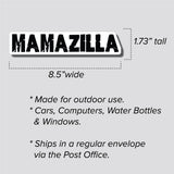 Mamazilla Sticker, Bumper Sticker, 1.73"h x 8.5"w - 0710