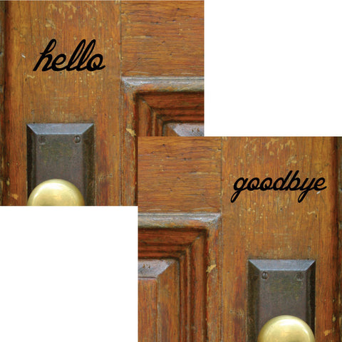 Hello Goodbye Door Stickers, 0043, Door Decal, Door Lettering, Greetings