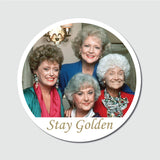 Stay Golden Sticker, Golden Girls Decal, 3.75x3.75 - 0646